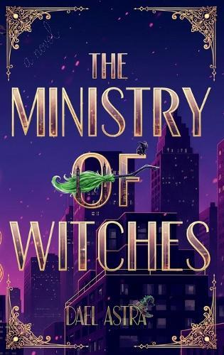 The Ministry of Witches: A Cozy Fantasy Novel