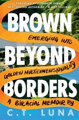 Brown Beyond Borders: Emerging Into Golden Multidimensionality