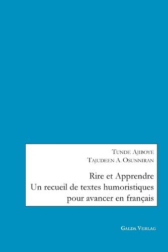 Rire et Apprendre: Un recueil de textes humoristiques pour avancer en français