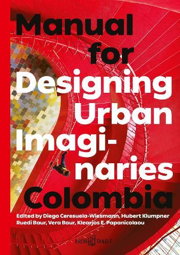 Manual for Designing Urban Imaginaries: Colombia
