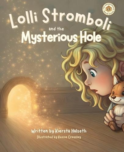 Lolli Stromboli and the Mysterious Hole