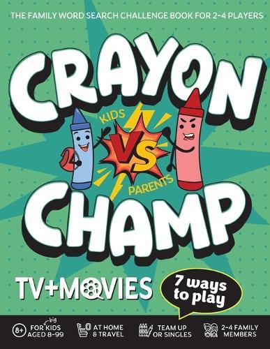 Crayon Champ Kids vs Parents TV and Movies: The family word search challenge book for 2-4 players