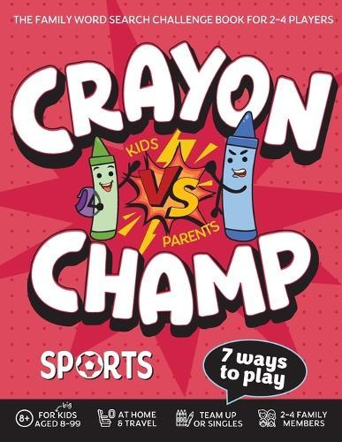 Crayon Champ Kids vs Parents Sports: The family word search challenge book for 2-4 players