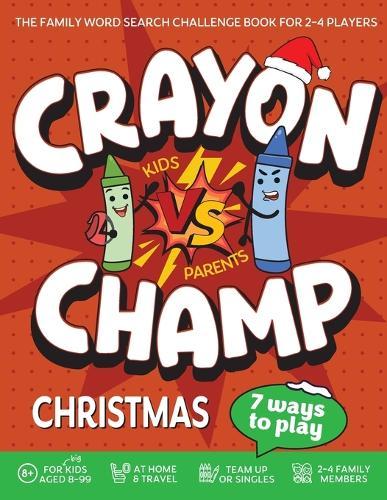 Crayon Champ Kids vs Parents Christmas: The family word search challenge book for 2-4 players