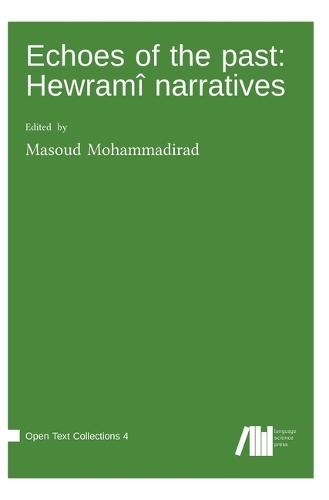 Echoes of the past: Hewramî narratives