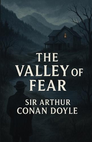 The Valley Of Fear (Illustrated)