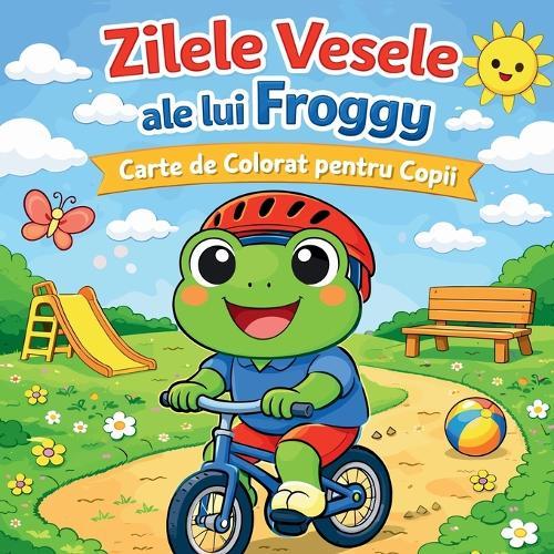 Zilele Vesele ale lui Froggy - Carte de Colorat pentru Copii