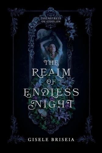The Realm of Endless Night: A Dark and Spicy Gothic Historical Fantasy Romance