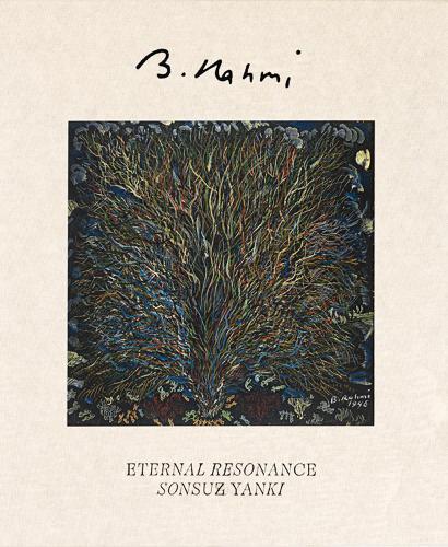 Bedri Rahmi Eyüboğlu: Sonsuz Yankı: Eternal Resonance
