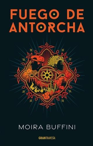 Fuego de Antorcha / Torch Fire: Trilogía de la Antorcha 2 / Torchlight Trilogy 2
