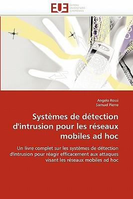 Systmes de Dtection D'Intrusion Pour Les Rseaux Mobiles Ad Hoc