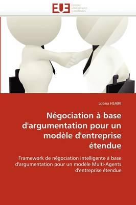 Negociation a Base D'argumentation Pour Un Modele D'entreprise Etendue