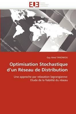 Optimisation Stochastique D'Un R Seau de Distribution