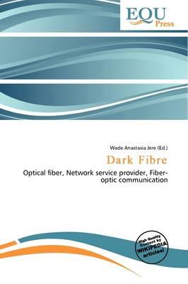 Dark Fibre