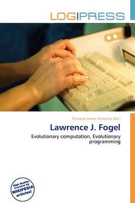 Lawrence J. Fogel