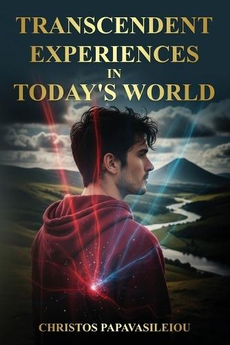 Transcendent Experiences in Today's World