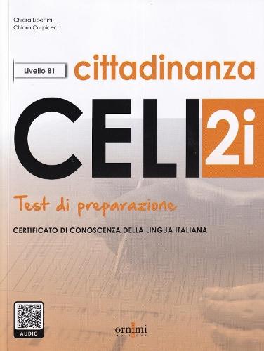 Celi 2i cittadinanza - Test di preparazione + online audio (B1)