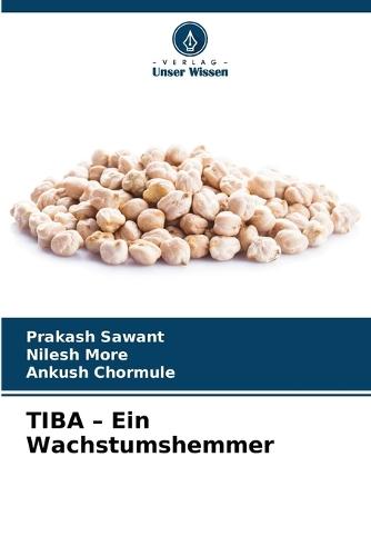TIBA - Ein Wachstumshemmer