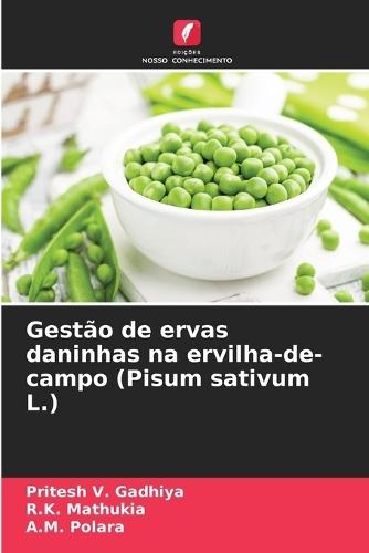 Gestão de ervas daninhas na ervilha-de-campo (Pisum sativum L.)