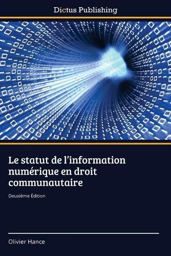 Le statut de l'information numérique en droit communautaire