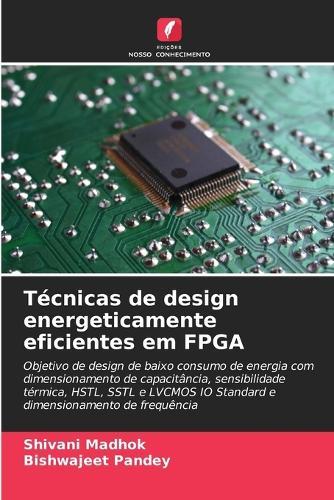 Técnicas de design energeticamente eficientes em FPGA