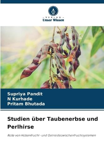 Studien über Taubenerbse und Perlhirse