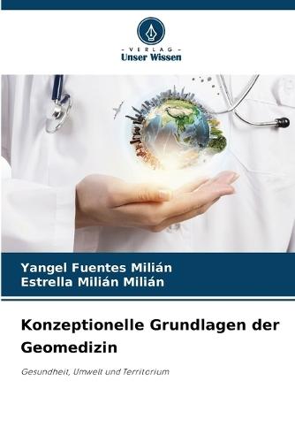 Konzeptionelle Grundlagen der Geomedizin