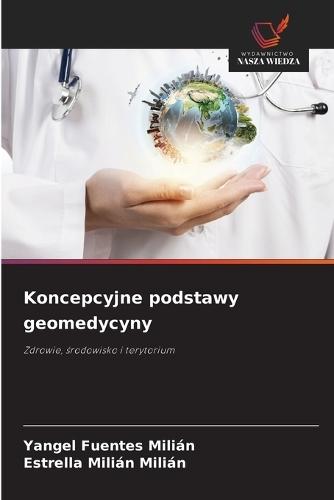 Koncepcyjne podstawy geomedycyny