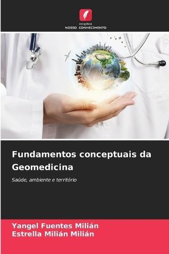 Fundamentos conceptuais da Geomedicina