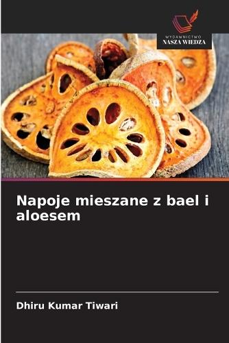 Napoje mieszane z bael i aloesem