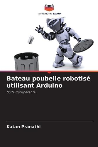 Bateau poubelle robotisé utilisant Arduino