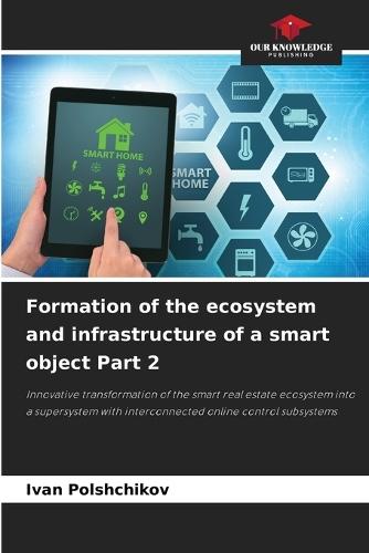 Formation of the ecosystem and infrastructure of a smart object Part 2