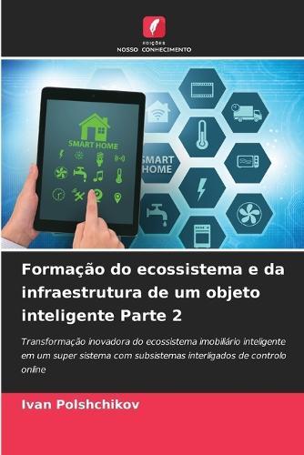 Formação do ecossistema e da infraestrutura de um objeto inteligente Parte 2