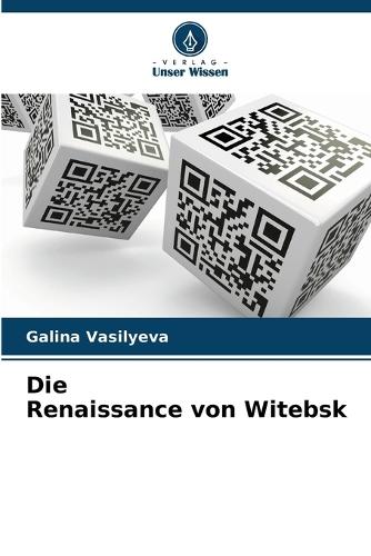 Die Renaissance von Witebsk
