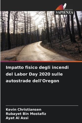 Impatto fisico degli incendi del Labor Day 2020 sulle autostrade dell'Oregon