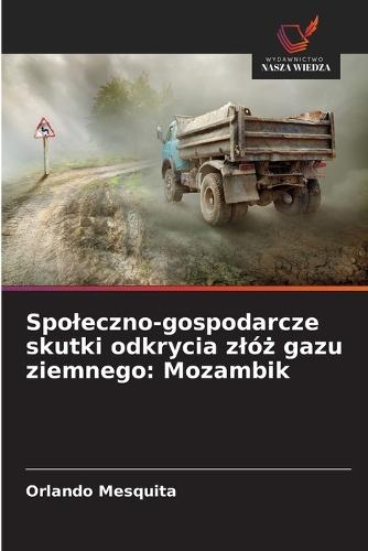 Spoleczno-gospodarcze skutki odkrycia zlóż gazu ziemnego: Mozambik