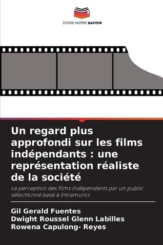 Un regard plus approfondi sur les films indépendants: une représentation réaliste de la société