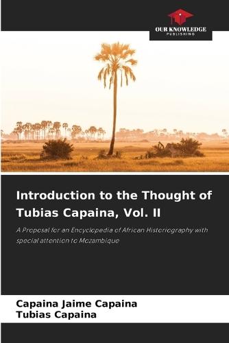 Introduction to the Thought of Tubias Capaina, Vol. II