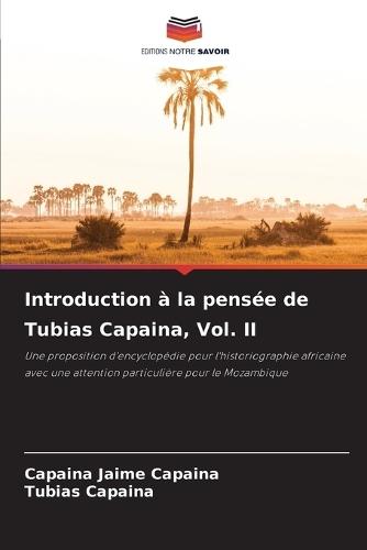 Introduction à la pensée de Tubias Capaina, Vol. II