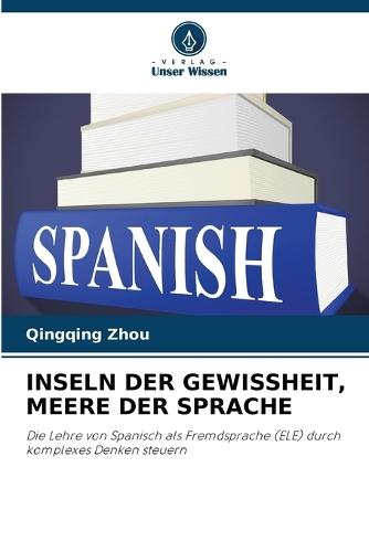 Inseln Der Gewissheit, Meere Der Sprache