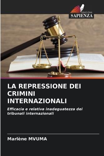 La Repressione Dei Crimini Internazionali