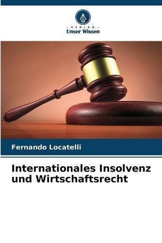 Internationales Insolvenz und Wirtschaftsrecht
