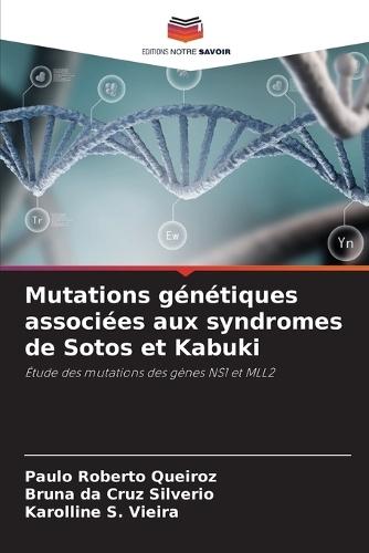 Mutations génétiques associées aux syndromes de Sotos et Kabuki