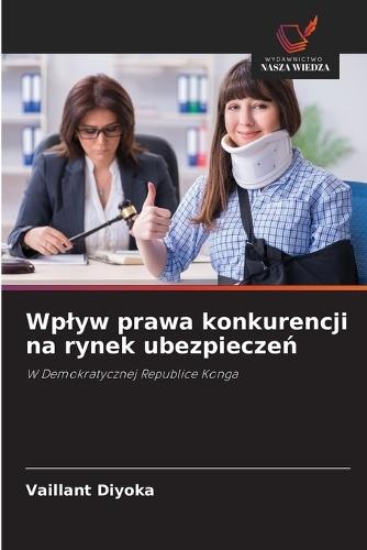 Wplyw prawa konkurencji na rynek ubezpieczeń