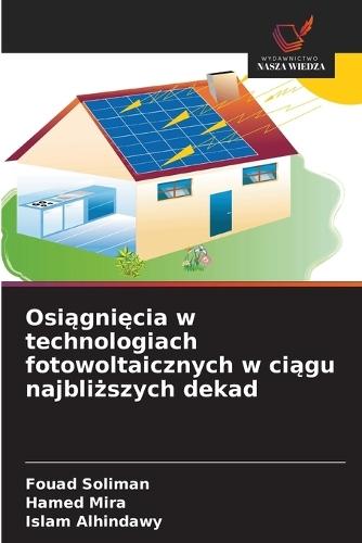 Osi&#261;gni&#281;cia w technologiach fotowoltaicznych w ci&#261;gu najbli&#380;szych dekad