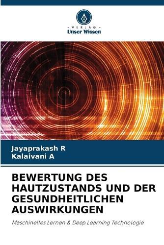 Bewertung Des Hautzustands Und Der Gesundheitlichen Auswirkungen