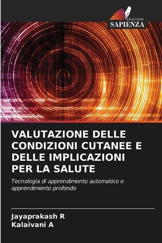 Valutazione Delle Condizioni Cutanee E Delle Implicazioni Per La Salute