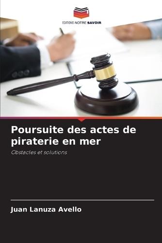 Poursuite des actes de piraterie en mer