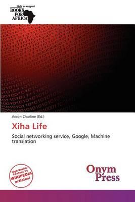 Xiha Life