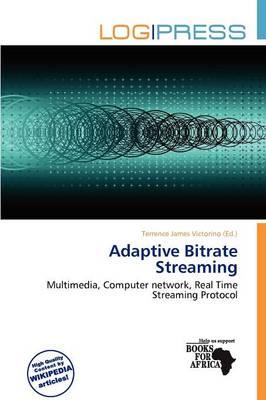 Adaptive Bitrate Streaming